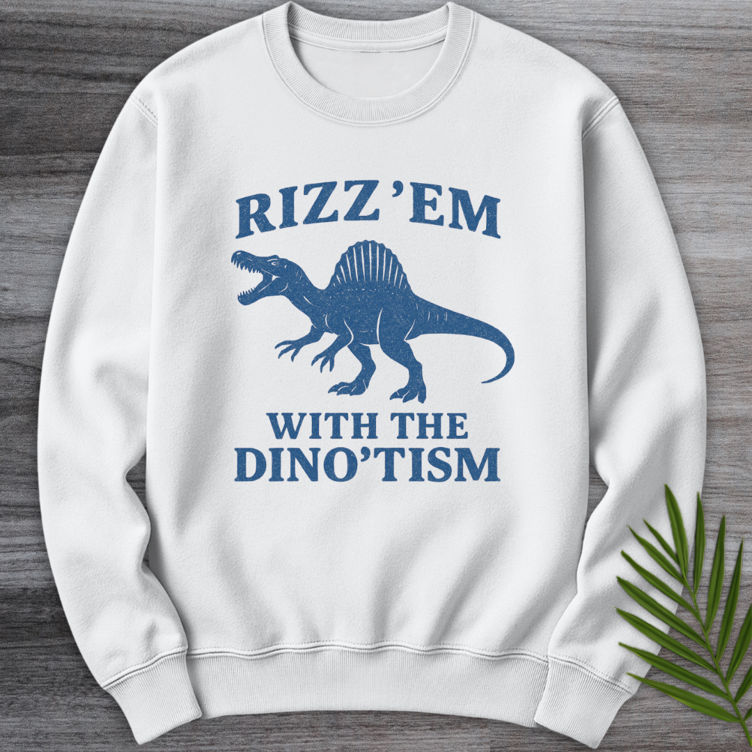 Rizz'em with Dino'tism Crewneck