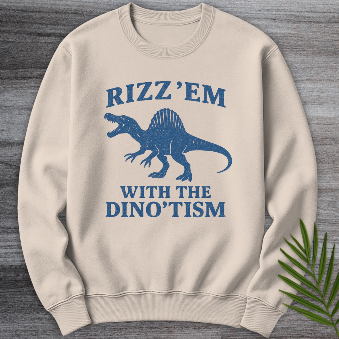 Rizz'em with Dino'tism Crewneck