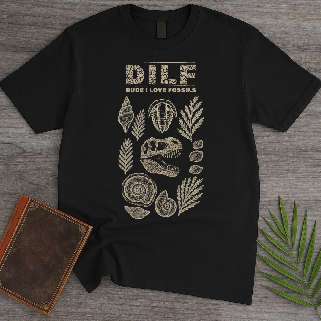 Dude I Love Fossils T-Shirt