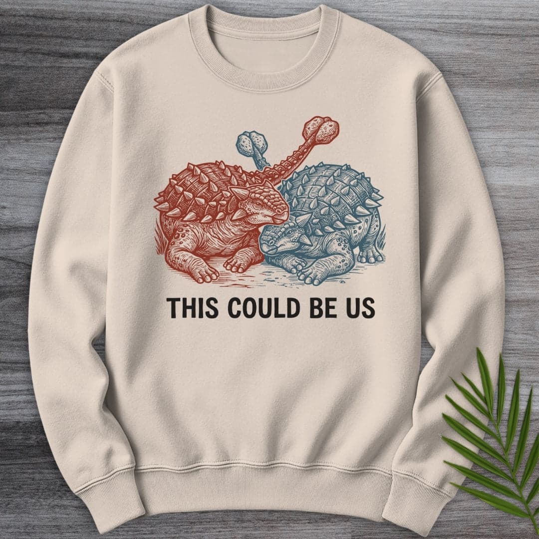 Sweatshirt Sand / S Ankylosaurus This Could Be Us Crewneck