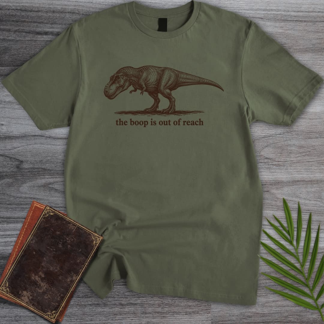 T-Shirt Military Green / S Can't Reach the T.Rex Boop T-Shirt