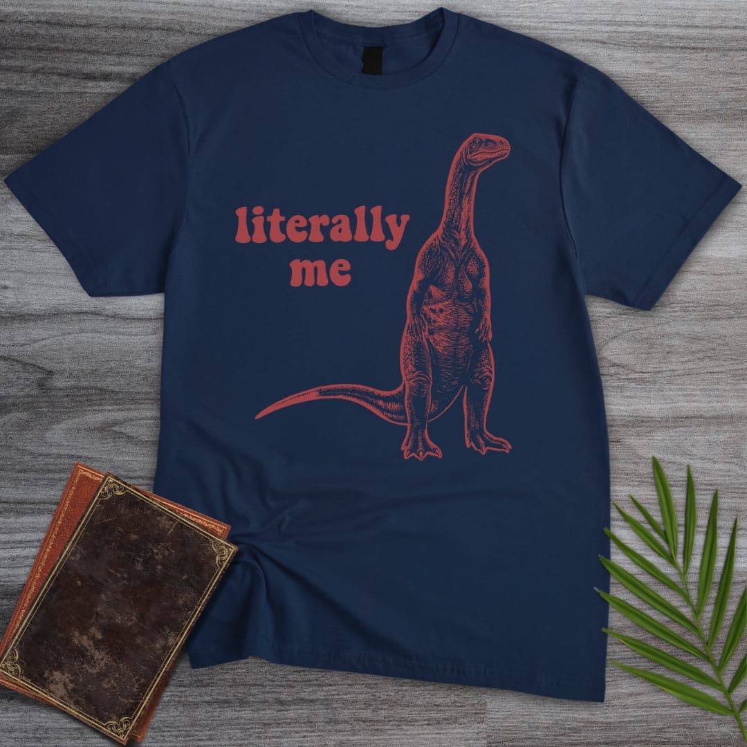 T-Shirt Navy / S Literally Me T-Shirt