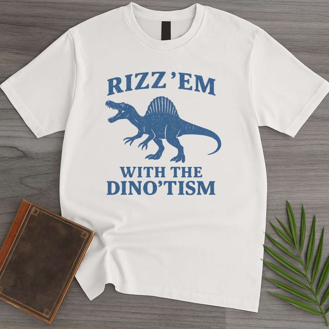 T-Shirt White / S Rizz'em with Dino'tism  T-Shirt