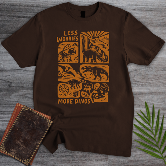 Less Worries More Dinos T-Shirt