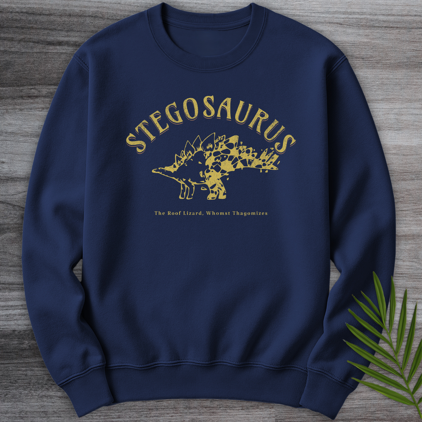 Stegosaurus Whomst Thagomizes Crewneck