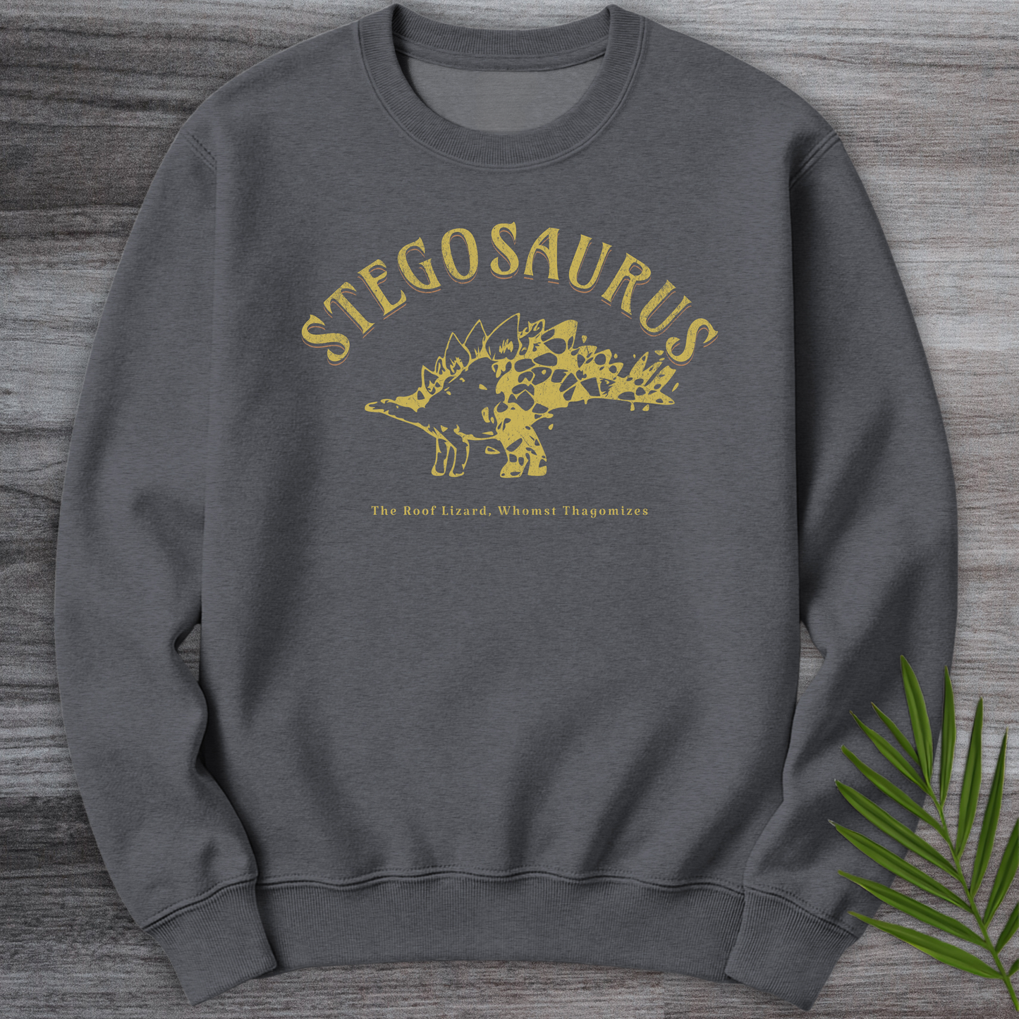 Stegosaurus Whomst Thagomizes Crewneck