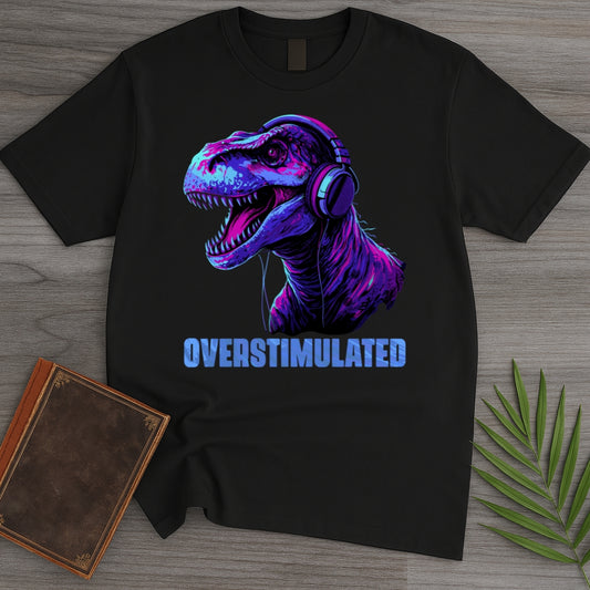 T-Shirt Black / S Overstimulated Dino'tism T-Shirt