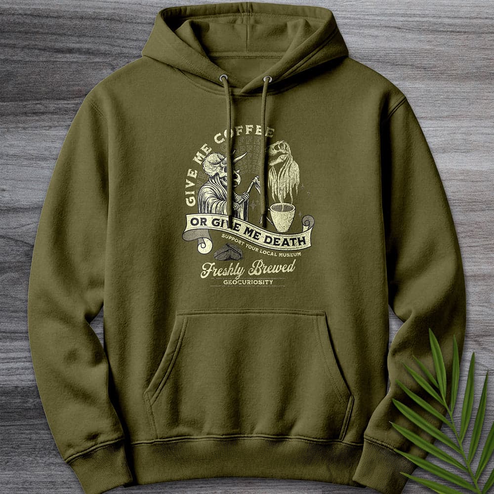 Hoodie M / Army Green Give Me Coffee or Death Premium Hoodie