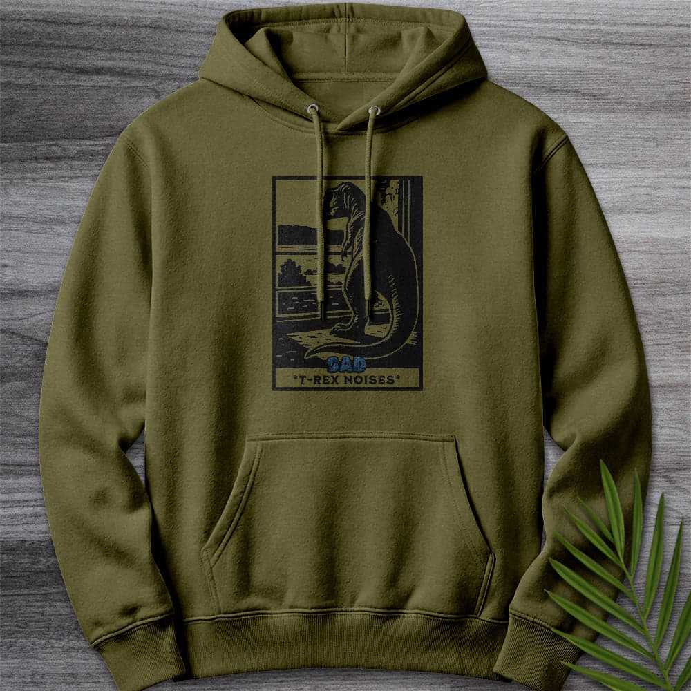 Hoodie M / Army Green Sad T-Rex Noises Premium Hoodie