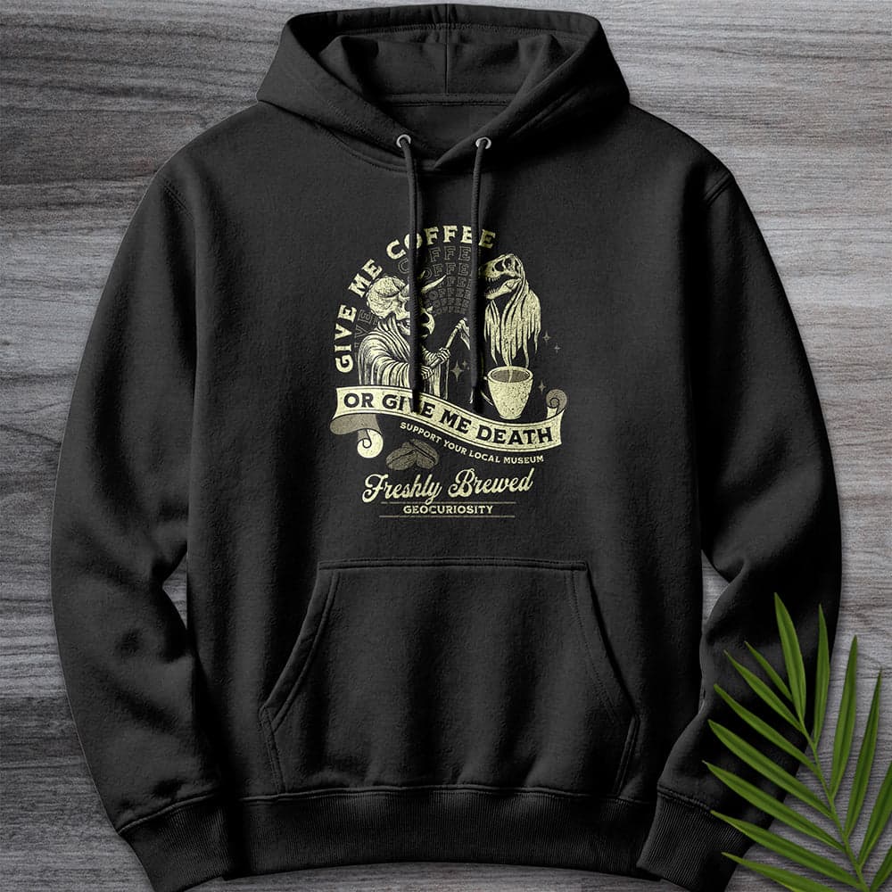 Hoodie XS / Black Give Me Coffee or Death Premium Hoodie