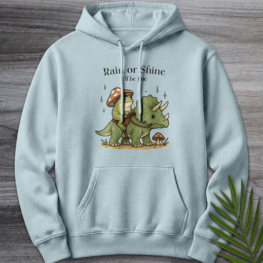 Hoodie XS / Blue Mist Rain or Shine I'll Be Fine Premium Hoodie