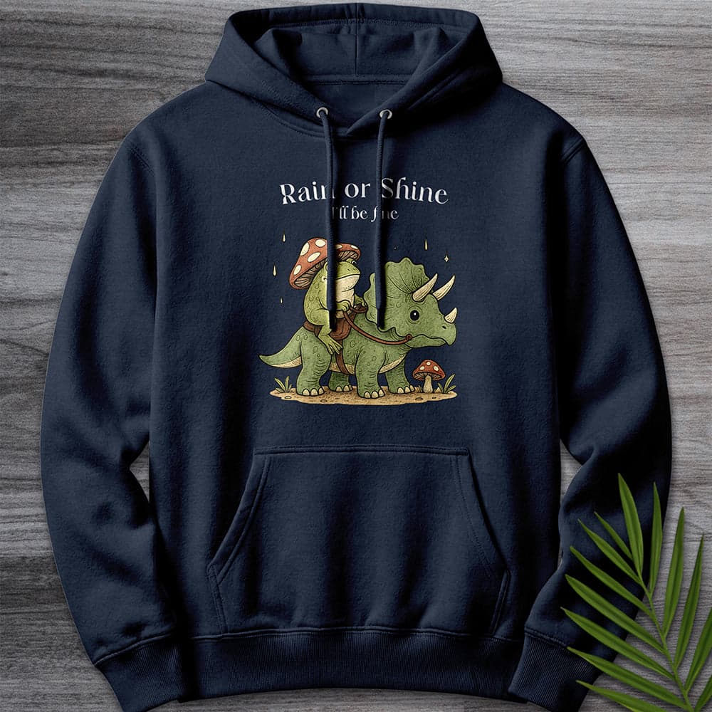 Hoodie XS / Navy Rain or Shine I'll Be Fine Premium Hoodie