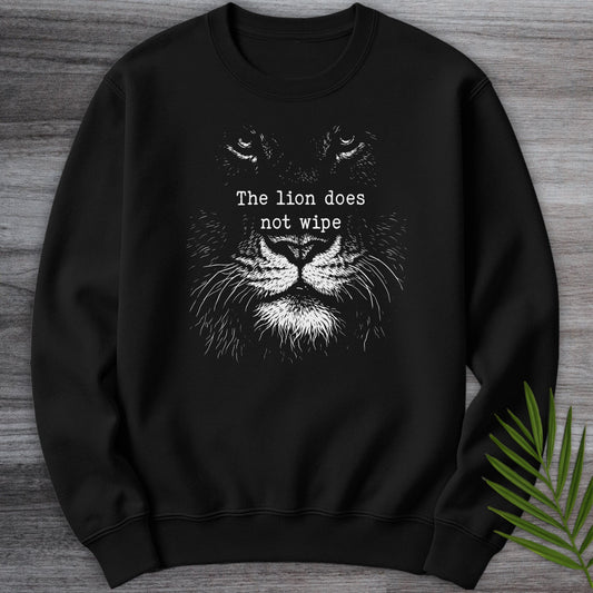 Sweatshirt Black / S The Lion Does Not Wipe Crewneck