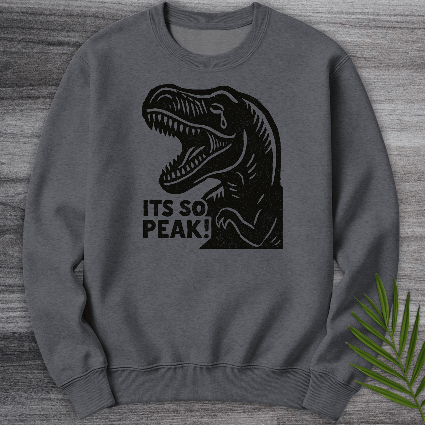 Sweatshirt Dark Heather / S It's So Peak Crewneck