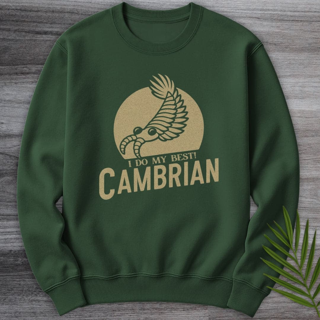 Sweatshirt Forest Green / S Cambrian: I Do My Best Crewneck