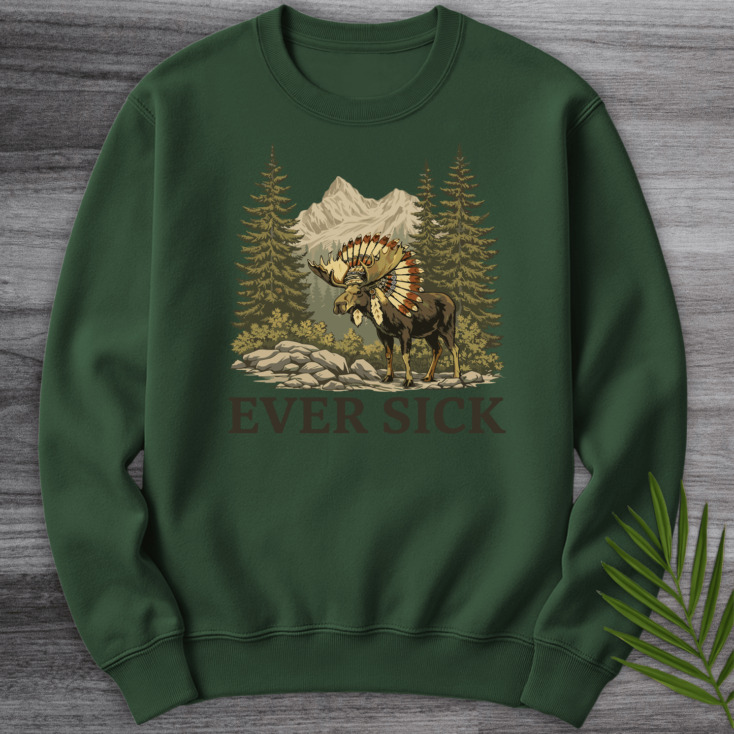 Sweatshirt Forest Green / S Ever Sick Crewneck