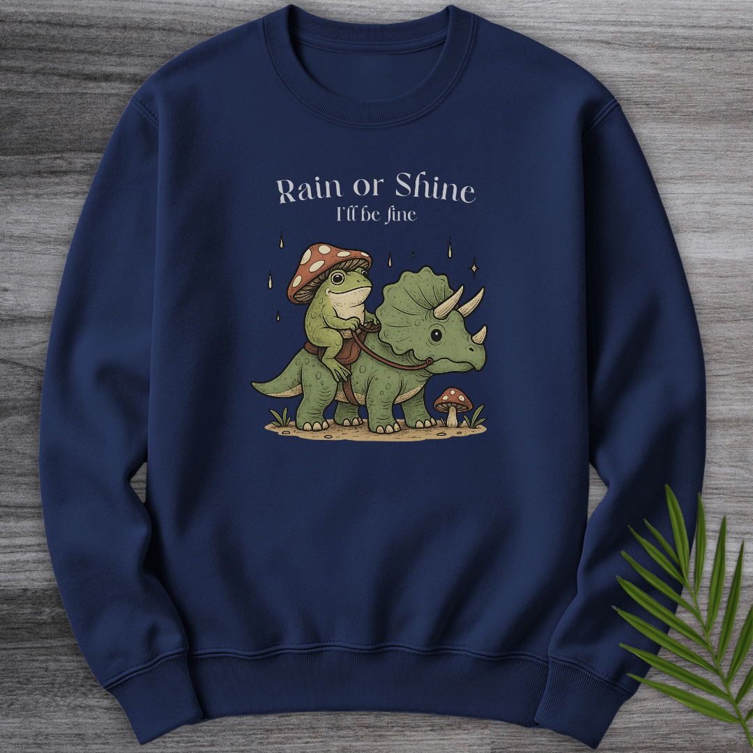 Sweatshirt Navy / S Rain or Shine I'll Be Fine Crewneck