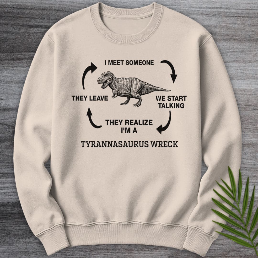 Sweatshirt Sand / S I'm a T.Wreck Crewneck