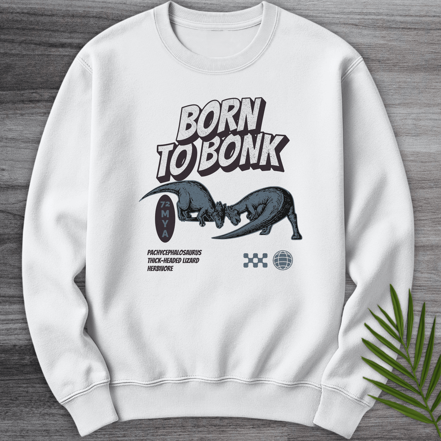 Sweatshirt White / S Pachycephalosaurus Born to Bonk Crewneck