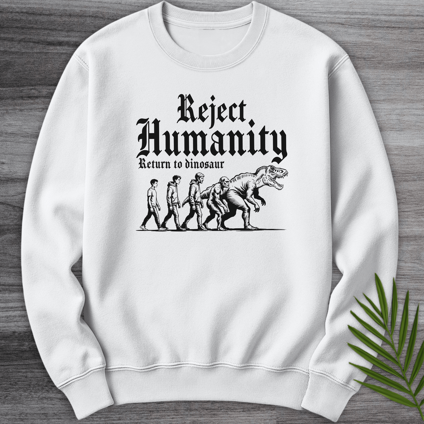 Sweatshirt White / S Reject Humanity, Return to Dino Crewneck