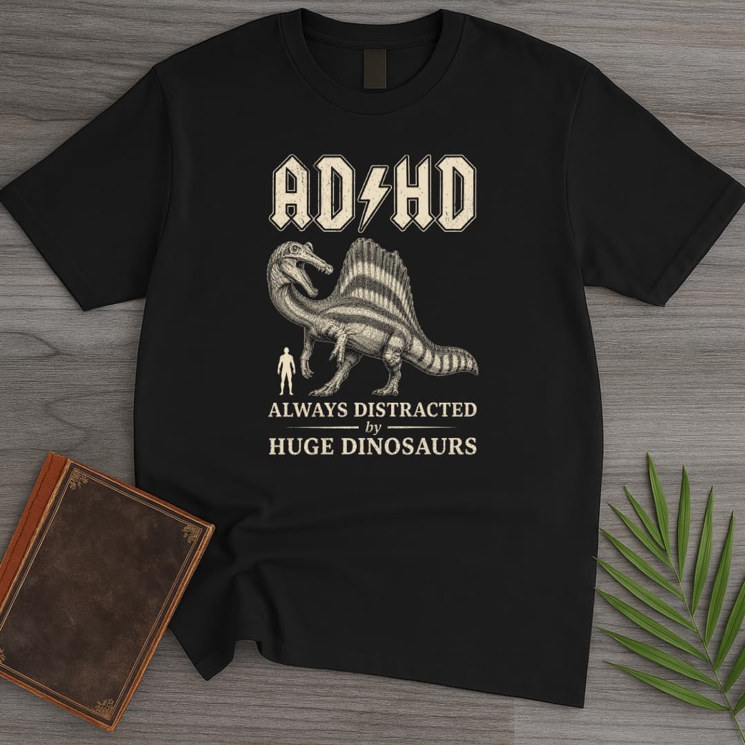T-Shirt Black / S Always Distracted by Spinosaurus (ADHD) T-Shirt
