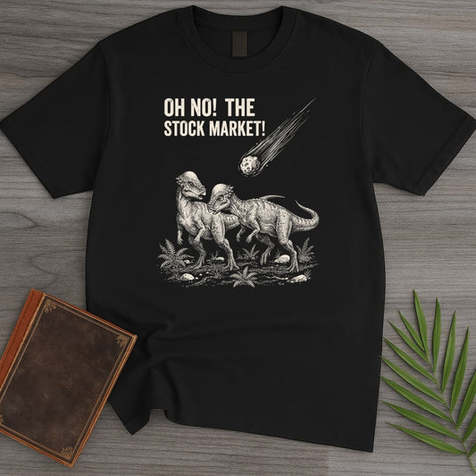 T-Shirt Black / S Oh No! The Stock Market! T-Shirt