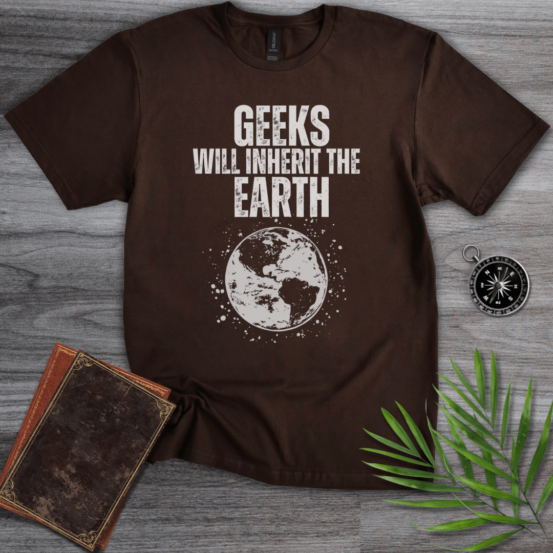 T-Shirt Dark Chocolate / S Geeks Will Inherit The Earth! Graphic T-Shirt