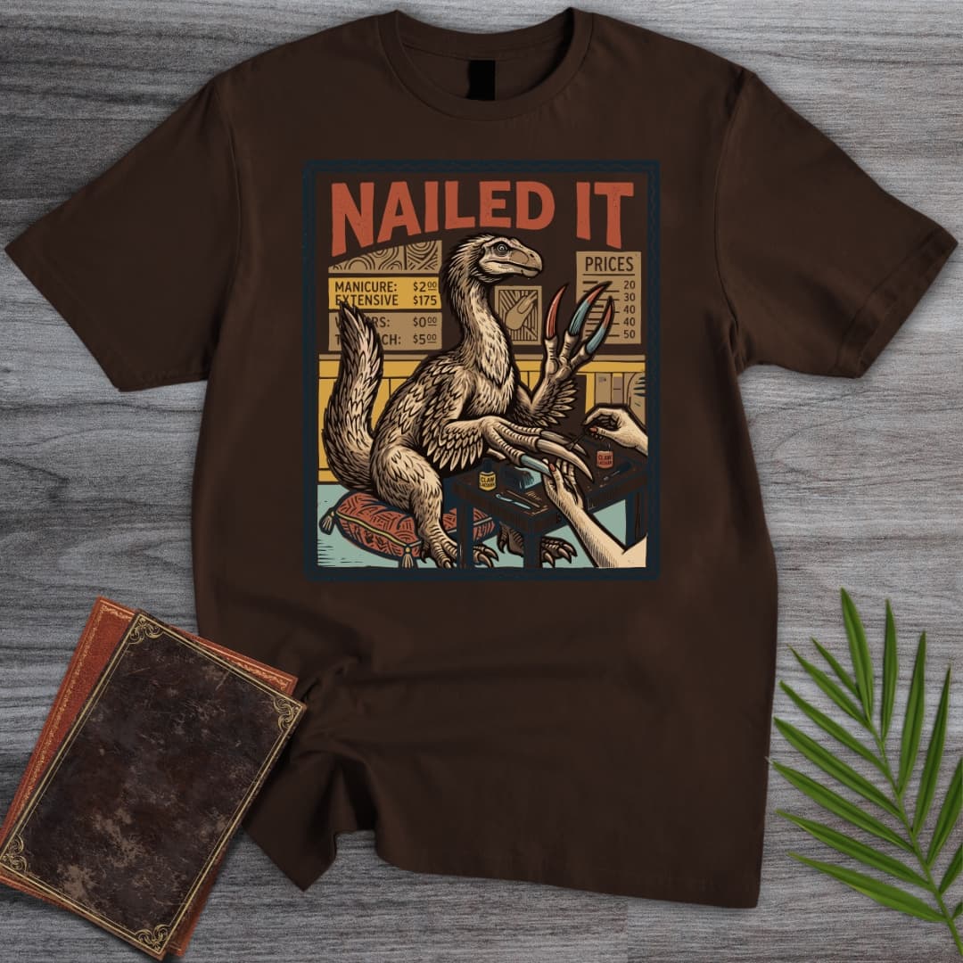 T-Shirt Dark Chocolate / S NAILED IT Therizinosaurus T-Shirt