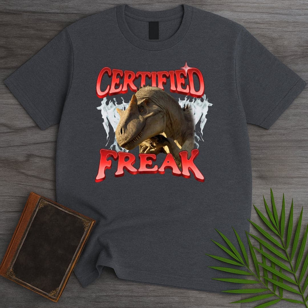 T-Shirt Dark Heather / S Certified Freak T-Shirt