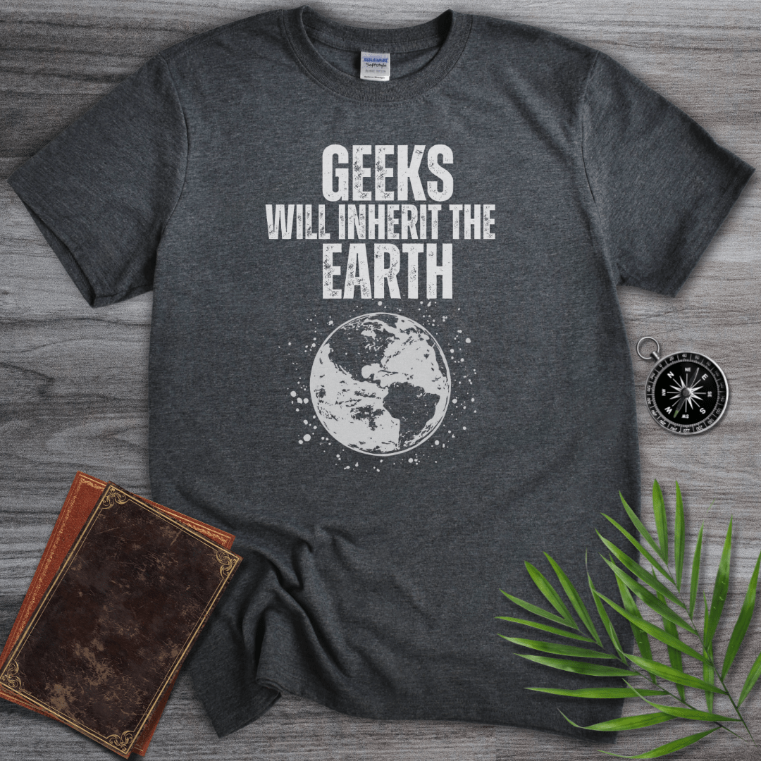 T-Shirt Dark Heather / S Geeks Will Inherit The Earth! Graphic T-Shirt