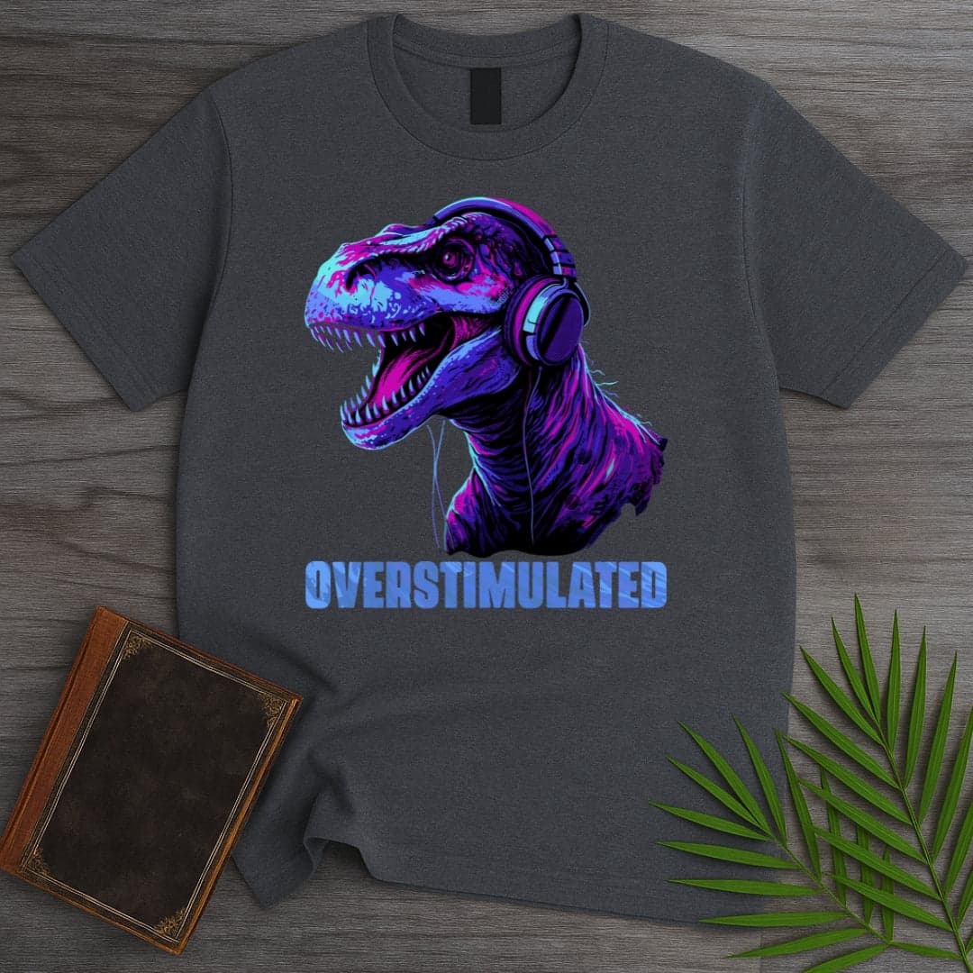T-Shirt Dark Heather / S Overstimulated Dino'tism T-Shirt