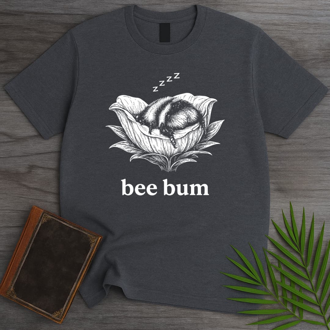 T-Shirt Dark Heather / S Sleepy Bee Bum T-Shirt