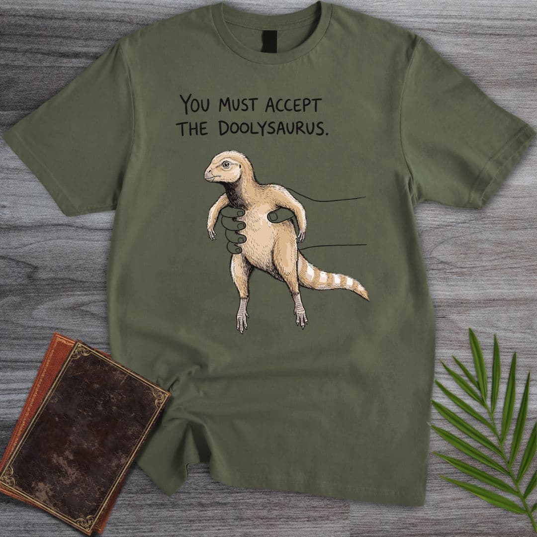 T-Shirt Military Green / S Accept the Doolysaurus T-Shirt