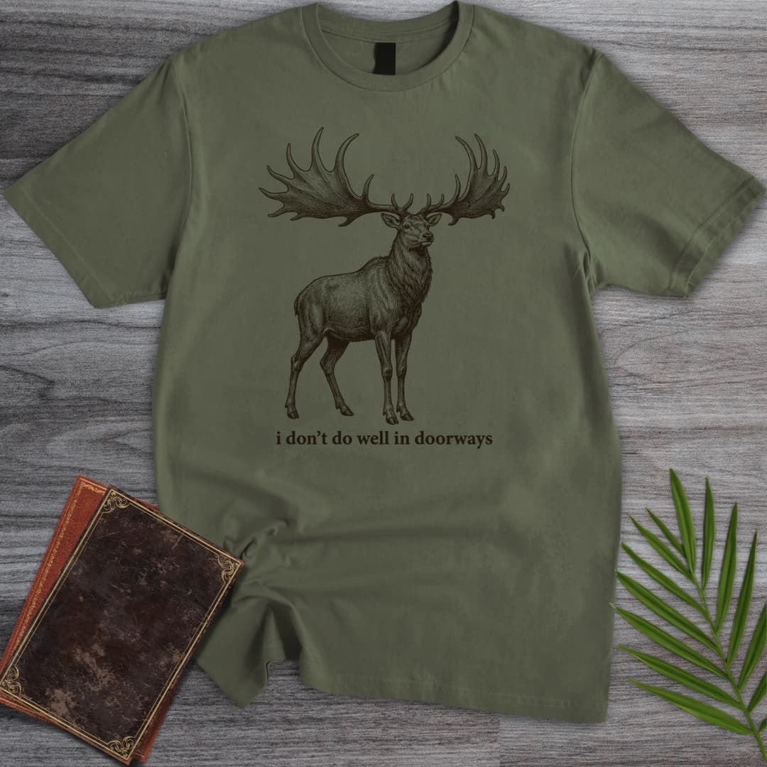 T-Shirt Military Green / S Can't Enter Doors T-Shirt