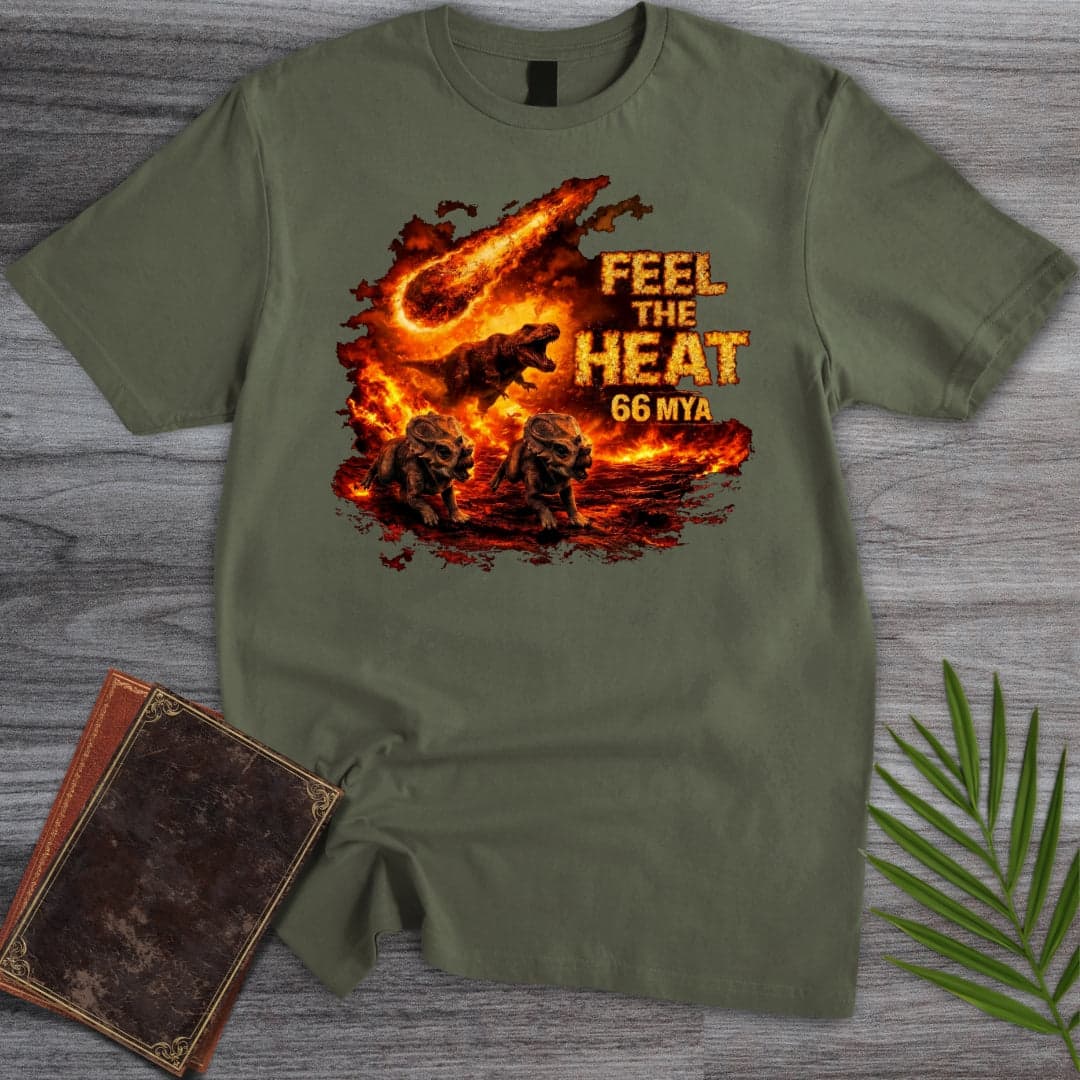 T-Shirt Military Green / S Feel The Meteor Heat T-Shirt