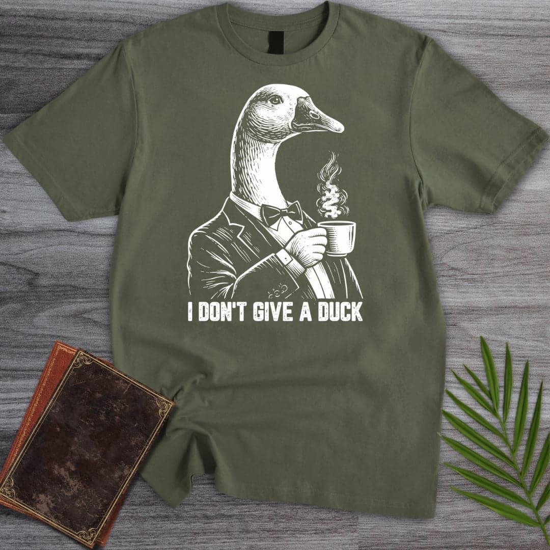 T-Shirt Military Green / S I Don't Give a Duck T-Shirt