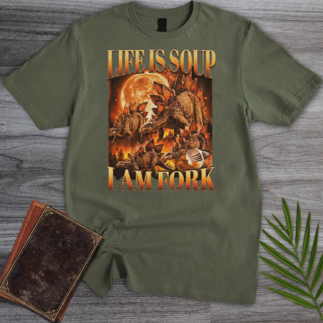 T-Shirt Military Green / S Life is Soup T-Shirt