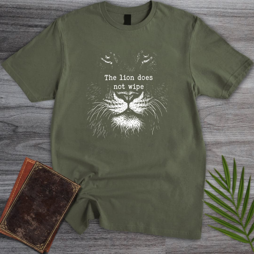T-Shirt Military Green / S The Lion Does Not Wipe T-Shirt