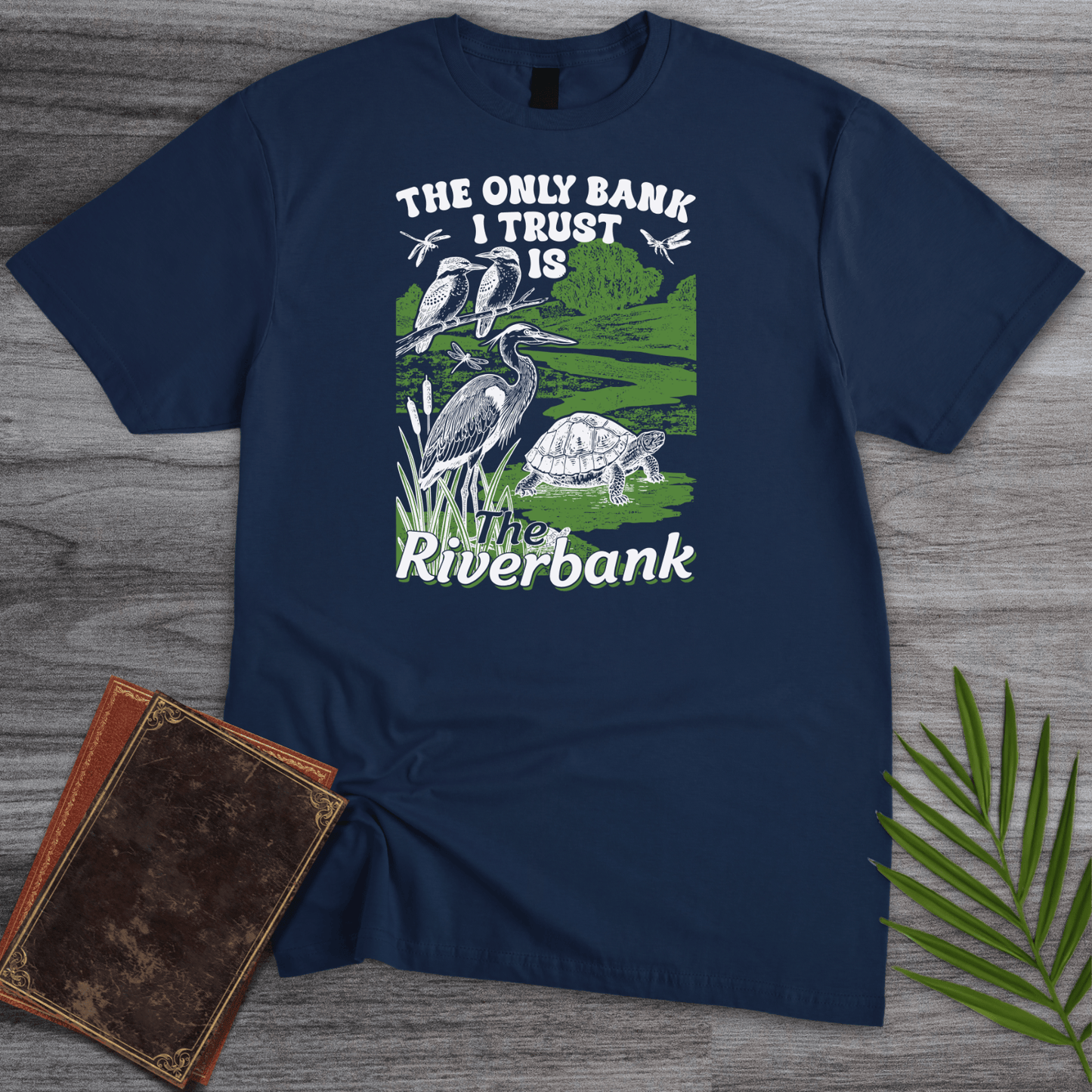 T-Shirt Navy / S Trust The Riverbank T-Shirt