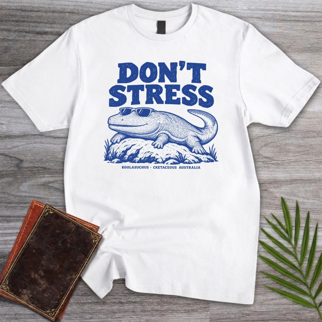 T-Shirt S / White Don't Stress KOOLASUCHUS T-Shirt