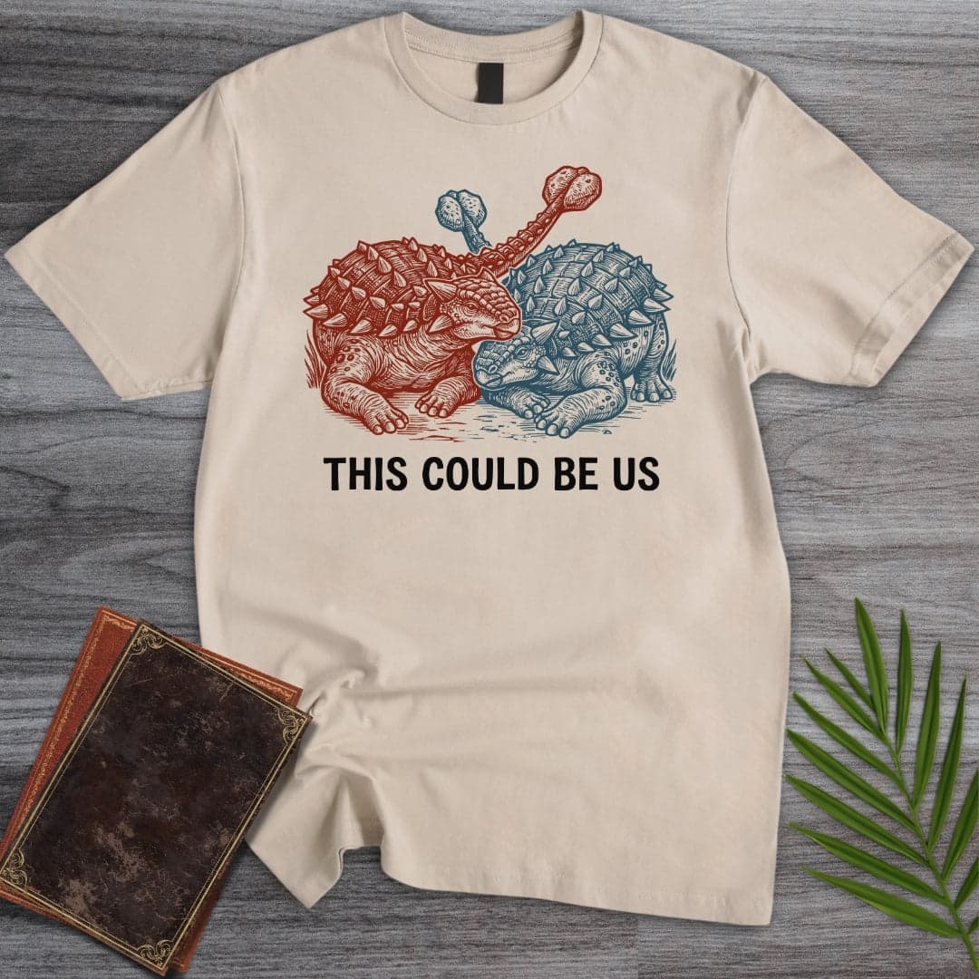T-Shirt Sand / S Ankylosaurus This Could Be Us T-Shirt