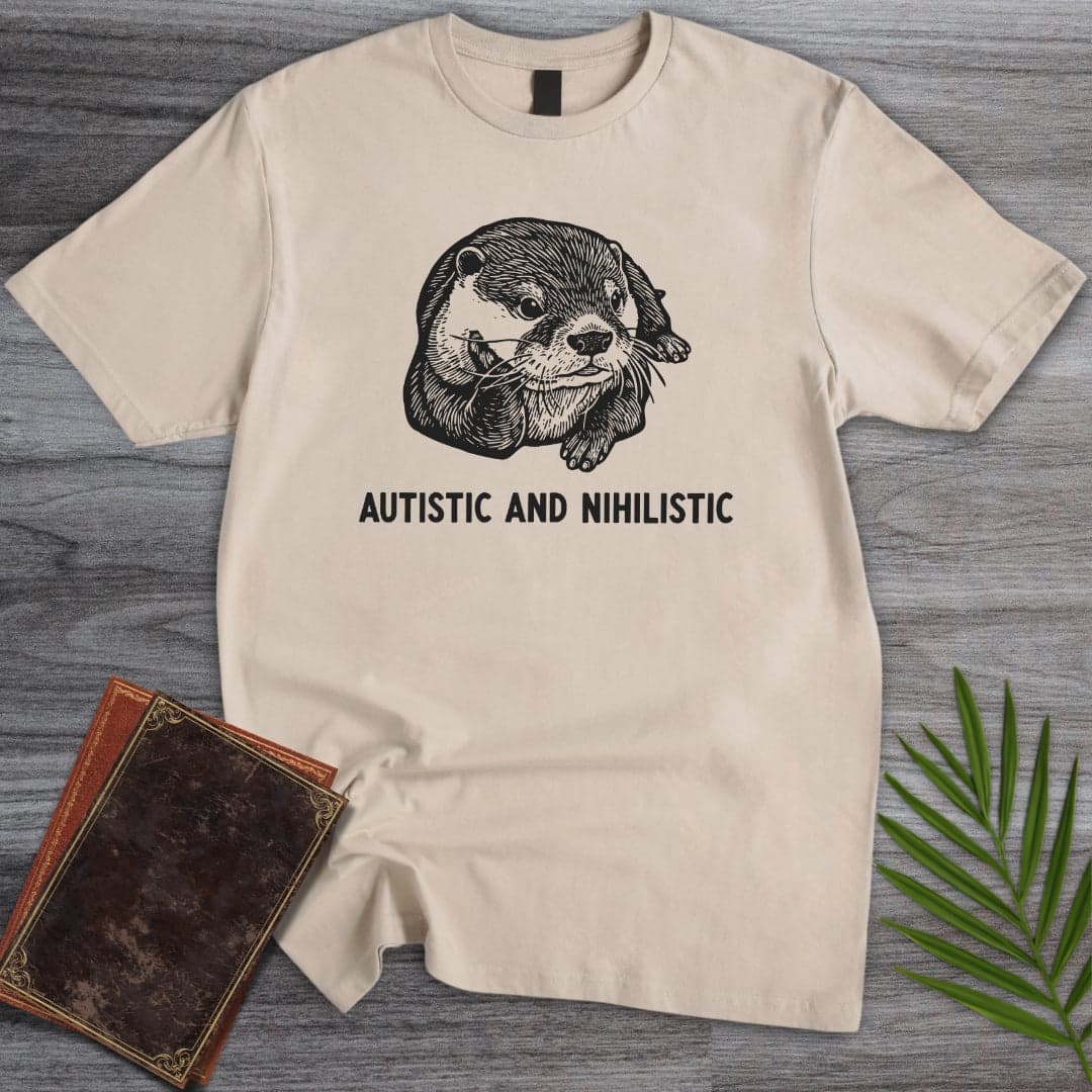 T-Shirt Sand / S Autistic and Nihilistic T-Shirt