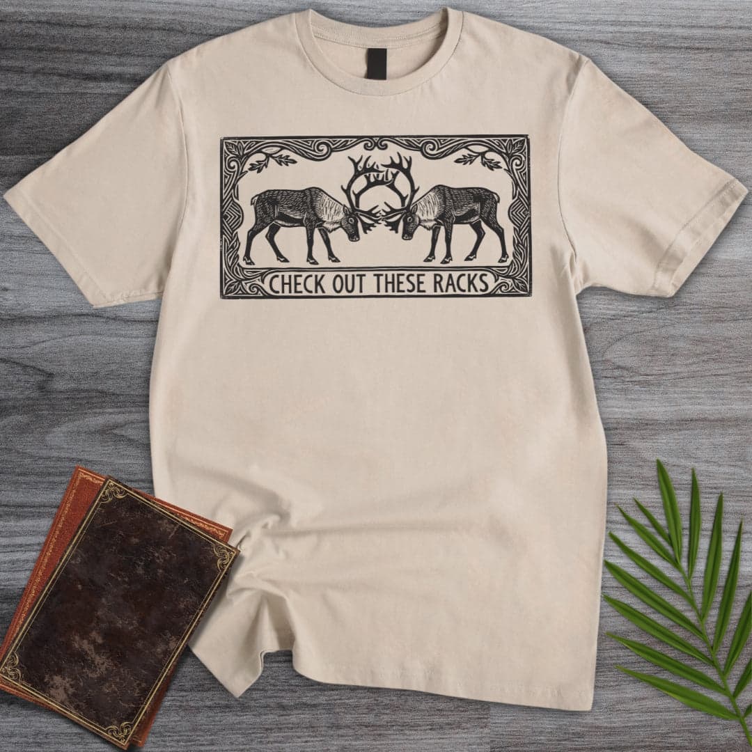 T-Shirt Sand / S Check Out These Racks T-Shirt