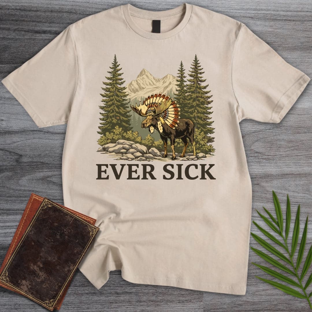 T-Shirt Sand / S Ever Sick T-Shirt