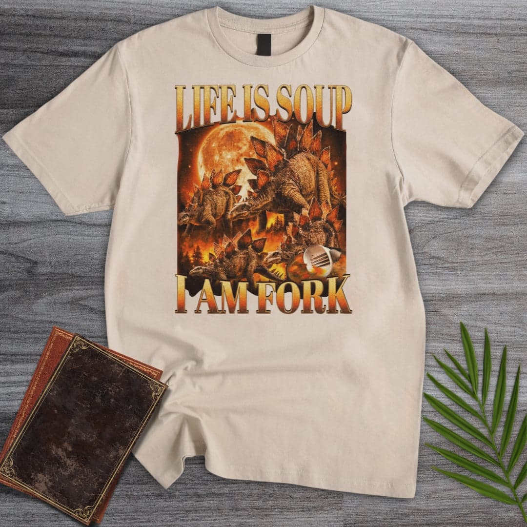 T-Shirt Sand / S Life is Soup T-Shirt