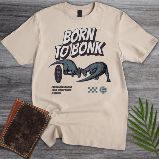 T-Shirt Sand / S Pachycephalosaurus Born to Bonk T-Shirt