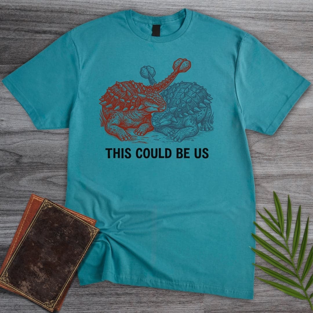 T-Shirt Tropical Blue / S Ankylosaurus This Could Be Us T-Shirt