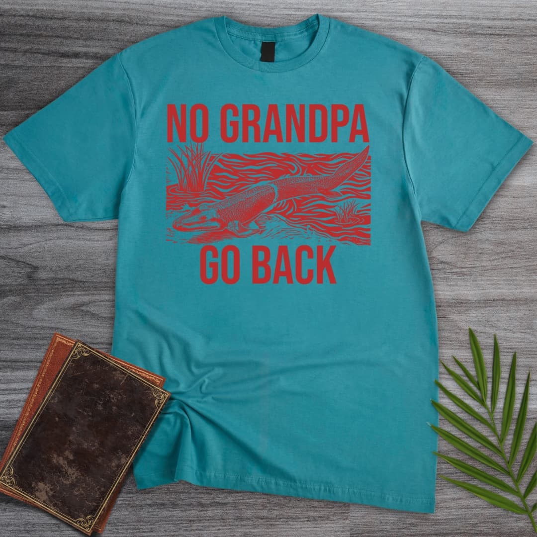 T-Shirt Tropical Blue / S Go Back Grandpa! T-Shirt