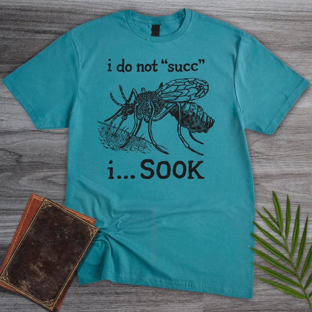 T-Shirt Tropical Blue / S I Do Not Succ I SOOK T-Shirt