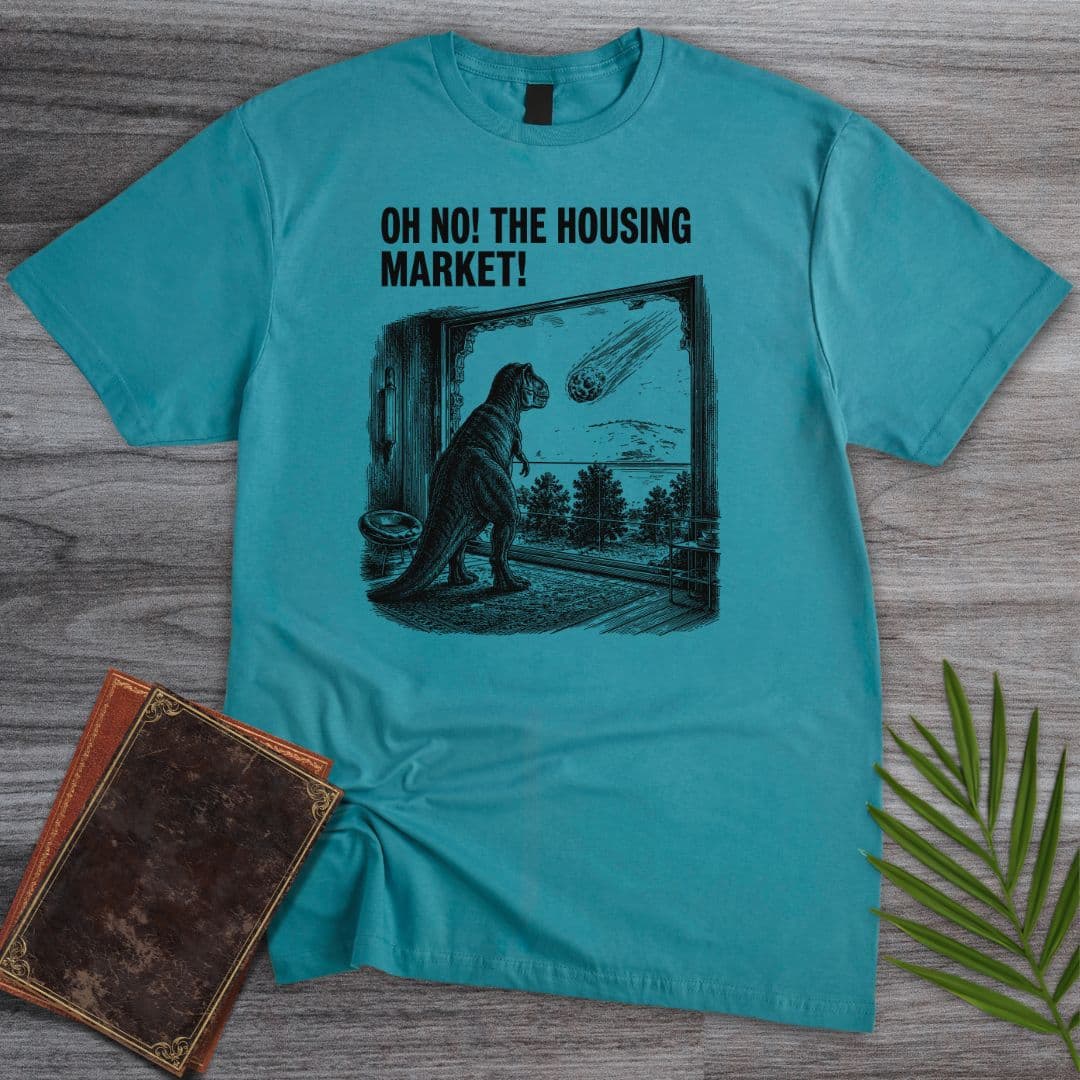 T-Shirt Tropical Blue / S Oh No! The Housing Market! T-Shirt